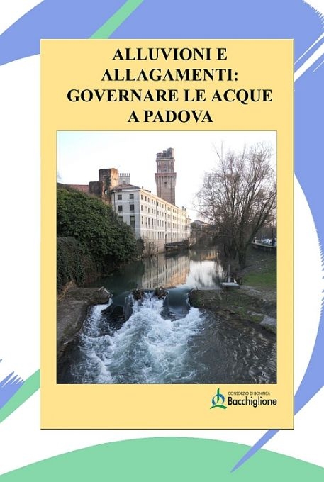 Alluvioni e allagamenti: governare le acque a Padova