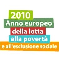 2010 Anno europeo lotta a povertà e esclusione sociale